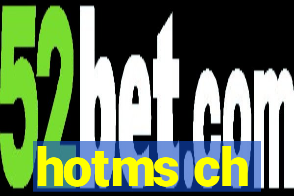 hotms ch